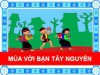 Múa với bạn Tây Nguyên