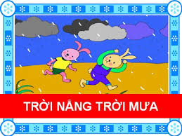 Trời nắng trời mưa